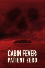 Cabin Fever: Patient Zero (2014) – filme online