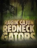 Ragin Cajun Redneck Gators 2013