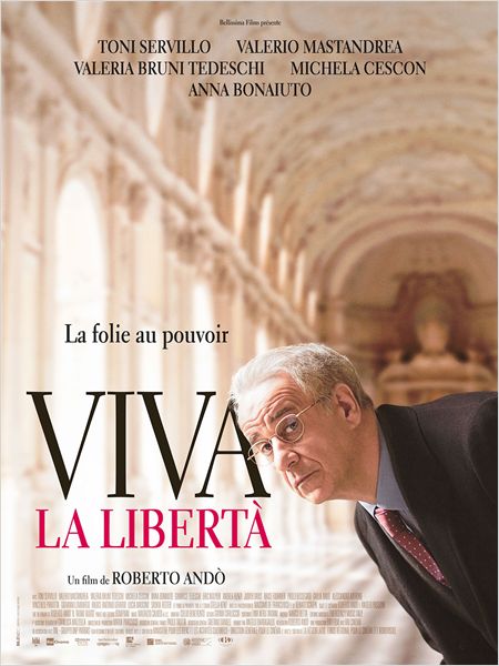 Viva la libertà - Trăiască libertatea! (2013) online subtitrat