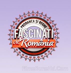 Prodanca si Reghe: Fascinati de Romania episodul 2 online hd