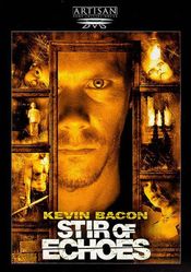 Stir Of Echoes (1999)